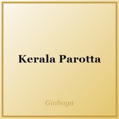 Kerala Parotta