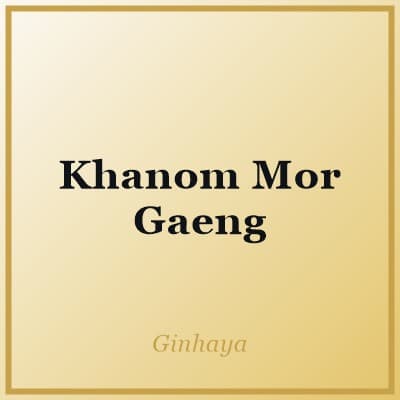 Khanom Mor Gaeng