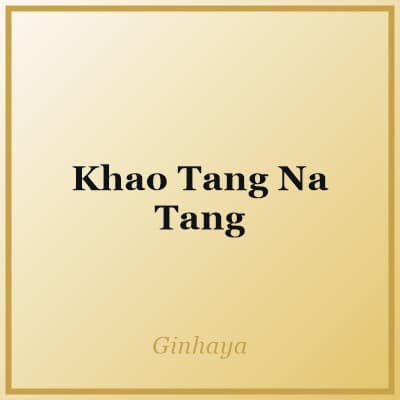 Khao Tang Na Tang