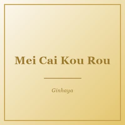 Mei Cai Kou Rou