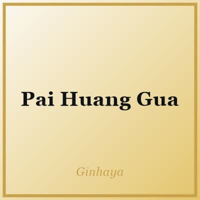 Pai Huang Gua
