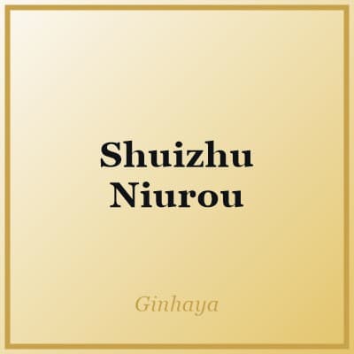 Shuizhu Niurou