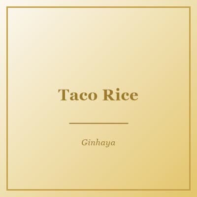 Taco Rice
