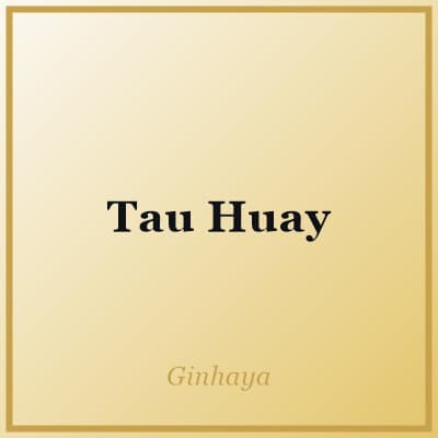 Tau Huay
