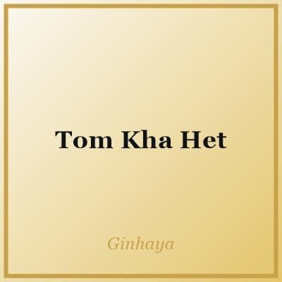 Tom Kha Het