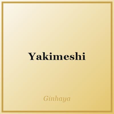 Yakimeshi
