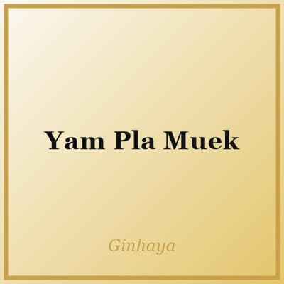 Yam Pla Muek